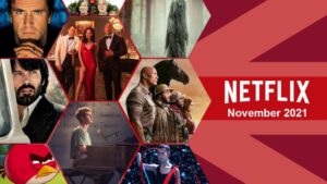 What’s Coming to Netflix This Week: November 8th to 14th, 2021