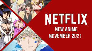 New Anime on Netflix in November 2021