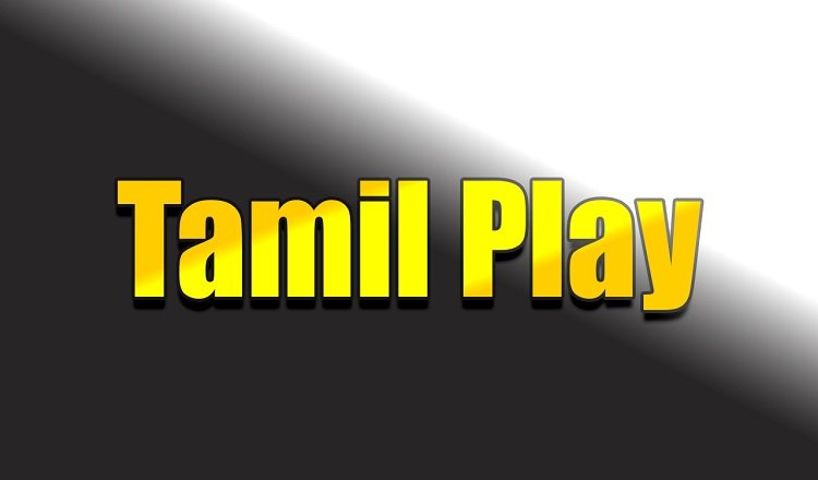 TamilPlay 2021 – Tamil Dual Audio Movies Download Website, Download Hollywood Dubbed Tamil Play Movies & Web-Series