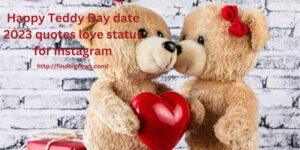 Happy Teddy Day date 2023 quotes love status for instagram