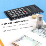 Understanding the basics of Fixed Deposits
